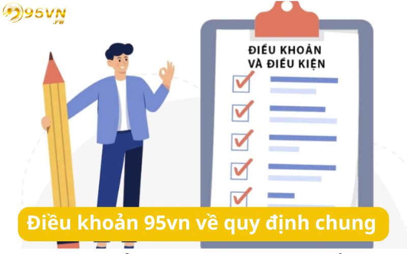 Những điều khoản về quy định chung tại nền tảng